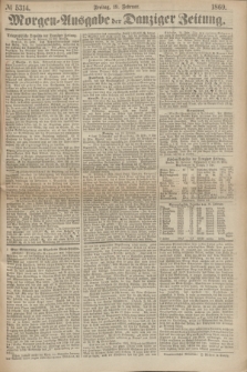 Morgen=Ausgabe der Danziger Zeitung. 1869, № 5314 (19 Februar)