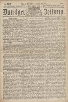 Danziger Zeitung. 1869, № 5319 (22 Februar) - (Abend-Ausgabe.)