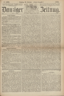Danziger Zeitung. 1869, № 5321 (23 Februar) - (Abend-Ausgabe.)
