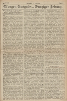 Morgen=Ausgabe der Danziger Zeitung. 1869, № 5322 (24 Februar)