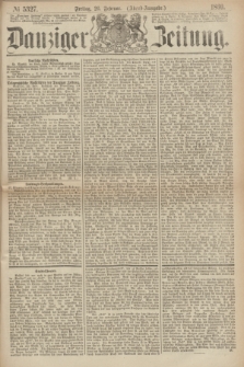Danziger Zeitung. 1869, № 5327 (26 Februar) - (Abend-Ausgabe.)