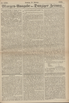 Morgen=Ausgabe der Danziger Zeitung. 1869, № 5330 (28 Februar)