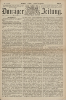Danziger Zeitung. 1869, № 5343 (8 März) - (Abend-Ausgabe.)