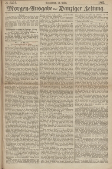 Morgen=Ausgabe der Danziger Zeitung. 1869, № 5352 (13 März)