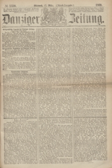 Danziger Zeitung. 1869, № 5359 (17 März) - (Abend-Ausgabe.)