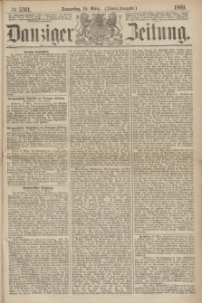 Danziger Zeitung. 1869, № 5361 (18 März) - (Abend-Ausgabe.)