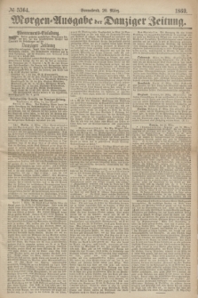 Morgen=Ausgabe der Danziger Zeitung. 1869, № 5364 (20 März)