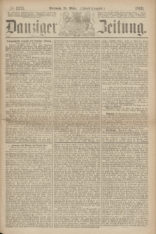 Danziger Zeitung. 1869, № 5371 (24 März) - (Abend-Ausgabe.)