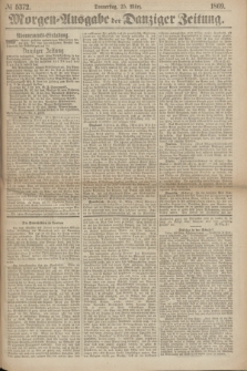 Morgen=Ausgabe der Danziger Zeitung. 1869, № 5372 (25 März)