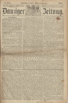 Danziger Zeitung. 1869, № 5385 (3 April) - (Abend-Ausgabe.)