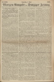 Morgen=Ausgabe der Danziger Zeitung. 1869, № 5392 (8 April)