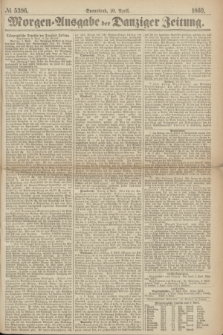 Morgen=Ausgabe der Danziger Zeitung. 1869, № 5396 (10 April)