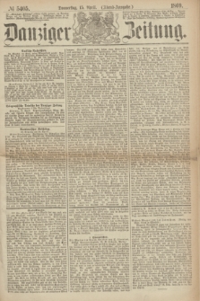 Danziger Zeitung. 1869, № 5405 (15 April) - (Abend-Ausgabe.)