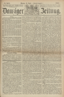 Danziger Zeitung. 1869, № 5411 (19 April) - (Abend-Ausgabe.)