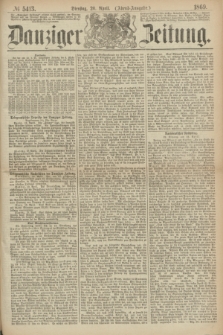 Danziger Zeitung. 1869, № 5413 (20 April) - (Abend-Ausgabe.)