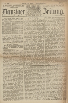 Danziger Zeitung. 1869, № 5417 (23 April) - (Abend-Ausgabe.)