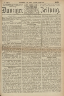 Danziger Zeitung. 1869, № 5419 (24 April) - (Abend-Ausgabe.)