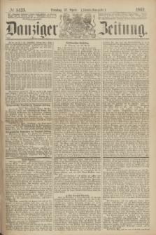 Danziger Zeitung. 1869, № 5423 (27 April) - (Abend-Ausgabe.)