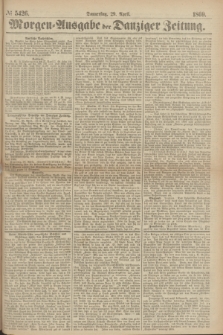 Morgen=Ausgabe der Danziger Zeitung. 1869, № 5426 (29 April)