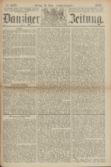 Danziger Zeitung. 1869, № 5429 (30 April) - (Abend-Ausgabe.)