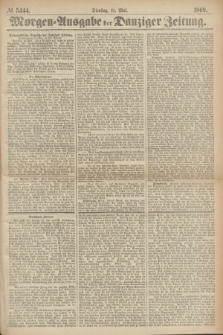 Morgen=Ausgabe der Danziger Zeitung. 1869, № 5444 (11 Mai)