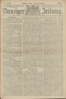 Danziger Zeitung. 1869, № 5445 (11 Mai) - (Abend-Ausgabe.)