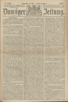 Danziger Zeitung. 1869, № 5459 (20 Mai) - (Abend-Ausgabe.)