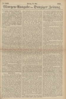 Morgen=Ausgabe der Danziger Zeitung. 1869, № 5460 (21 Mai)