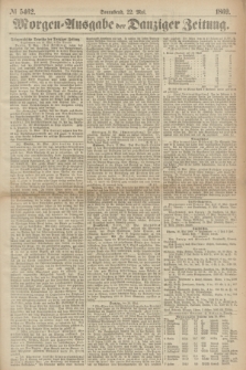 Morgen=Ausgabe der Danziger Zeitung. 1869, № 5462 (22 Mai)