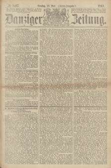 Danziger Zeitung. 1869, № 5467 (25 Mai) - (Abend-Ausgabe.)