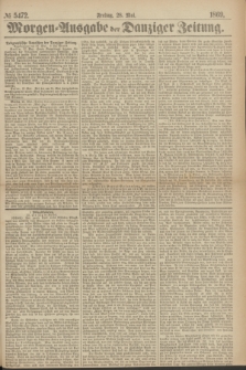 Morgen=Ausgabe der Danziger Zeitung. 1869, № 5472 (28 Mai)