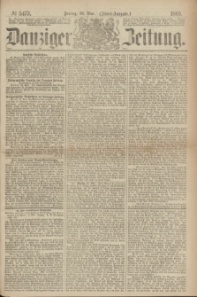 Danziger Zeitung. 1869, № 5473 (28 Mai) - (Abend-Ausgabe.)