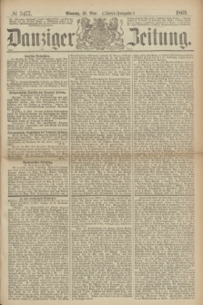 Danziger Zeitung. 1869, № 5477 (31 Mai) - (Abend-Ausgabe.)