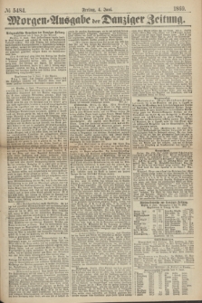 Morgen=Ausgabe der Danziger Zeitung. 1869, № 5484 (4 Juni)