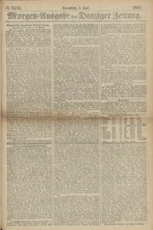Morgen=Ausgabe der Danziger Zeitung. 1869, № 5486 (5 Juni)