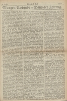 Morgen=Ausgabe der Danziger Zeitung. 1869, № 5492 (9 Juni)