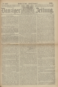 Danziger Zeitung. 1869, № 5497 (11 Juni) - (Abend-Ausgabe.)