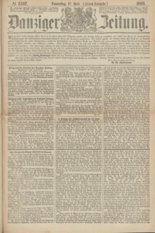 Danziger Zeitung. 1869, № 5507 (17 Juni) - (Abend-Ausgabe.)