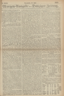 Morgen=Ausgabe der Danziger Zeitung. 1869, № 5510 (19 Juni)