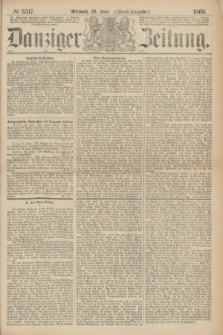 Danziger Zeitung. 1869, № 5517 (23 Juni) - (Abend-Ausgabe.)