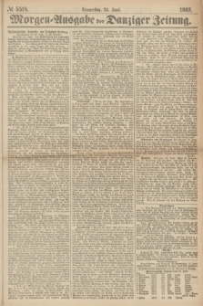 Morgen=Ausgabe der Danziger Zeitung. 1869, № 5518 (24 Juni)