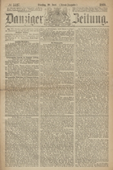 Danziger Zeitung. 1869, № 5527 (29 Juni) - (Abend-Ausgabe.)