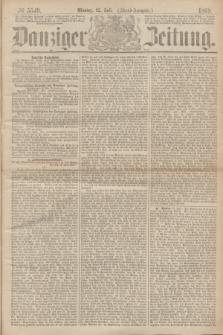 Danziger Zeitung. 1869, № 5549 (12 Juli) - (Abend-Ausgabe.)