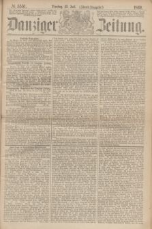 Danziger Zeitung. 1869, № 5551 (13 Juli) - (Abend-Ausgabe.)