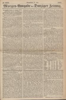 Morgen=Ausgabe der Danziger Zeitung. 1869, № 5558 (17 Juli)