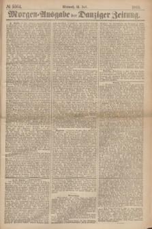Morgen=Ausgabe der Danziger Zeitung. 1869, № 5564 (21 Juli)