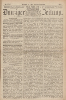 Danziger Zeitung. 1869, № 5565 (21 Juli) - (Abend-Ausgabe.)