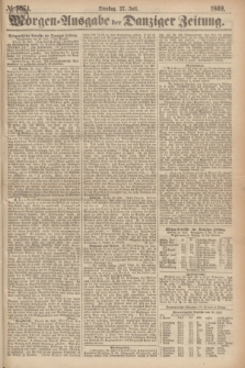 Morgen=Ausgabe der Danziger Zeitung. 1869, № 5574 (27 Juli)
