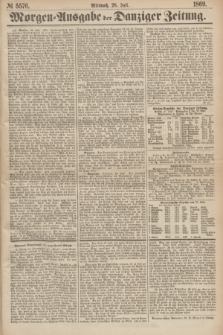 Morgen=Ausgabe der Danziger Zeitung. 1869, № 5576 (28 Juli)