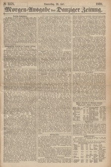 Morgen=Ausgabe der Danziger Zeitung. 1869, № 5578 (29 Juli)
